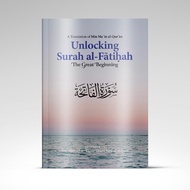 Unlocking Surah al-Fatihah : The Great Beginning | Dr. Ahmad Al Tijani Thani Sa’d Al Azhari | Imam G