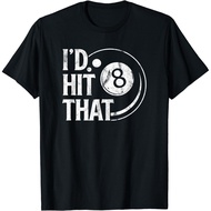 Billiards Funny I'D Hit That 8 Eight Ball Pool Player Unisex T-Shirt
