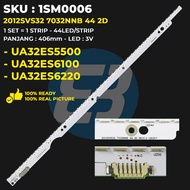 SAMSUNG 32 Inch TV Backlight UA32ES6100 UA32ES6220 UA32ES5500 2012SVS32 7032NNB 44 2D