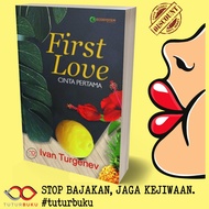 First Love First Love - Ivan Turgenev