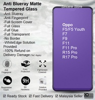 Oppo F11 Pro F9 F7 F5 Youth R15 Pro Anti Blueray Matte Full Screen Frame Tempered Glass
