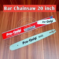 Bar Senso 20 Inch 34 Mata Baja Merk PRO-QUIP ORIGINAL / Bar Chainsaw 20 Inch Baja