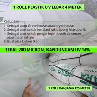 Plastik Uv Lebar 4m 1 Roll Panjang 125 Meter Ketebalan 200 Micron Merk Juara Plastic Ultra Violet Un