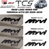 TCS MYVI EZI 2005-2010 CAR LOGO WORD EMBLEM PLUG&PLAY ACCESSORIES