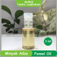 3ml minyak adas murni tanpa campuran fennel pure essential oil atsiri