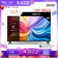 [NEW 2025] TCL ทีวี 32 นิ้ว HD QLED Google TV รุ่น 32V4C Slim Design Netflix&Youtube Voice Search HD