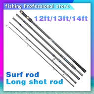 Surf rod12ft/13ft/14ft Carbon fiber Casting/Spinning Rod light Fishing Rod Bait rod saltwater rod Jigging Rod long shot rod