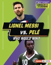 Lionel Messi vs. Pelé Josh Anderson
