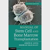 Manual of Stem Cell and Bone Marrow Transplantation