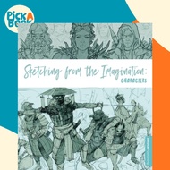 [100% Original Books] - Sketching from the Imagination: Characters by 3dtotal Publishing (US edition
