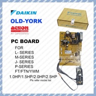 ORIGINAL DAIKIN OLD-YORK ACSON INDOOR PC BOARD PCB YWM FT FTN 10/15/20/25 L/M/J/P AIRCOND