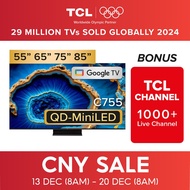 TCL C755 QD-Mini Led 4K TV｜55 65 75 85 98 inch｜AI Smart TV｜iMAX Enhanced｜Eye Care | TUV Certified