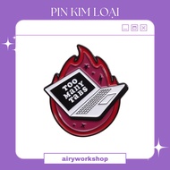 Metal Pin badge bag Pin FIRE MACHINE