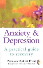 Anxiety &amp; Depression R G Priest