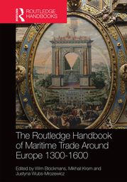 The Routledge Handbook of Maritime Trade around Europe 1300-1600 Wim Blockmans