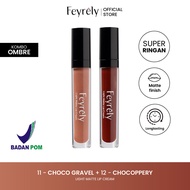 FEYRELY Light Matte Lip Cream Ombre Bundle 11 Choco Gravel + 12 Chocoppery