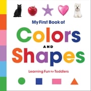 My First Book of Colors and Shapes Rockridge Press