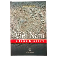 Book - Vietnam A Long History by Nguyen Khac Vien - History of Vietnam in English/ Vietnam History i
