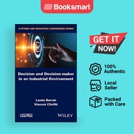 Decision And Decision-maker In An Industrial Environment - Hardcover - English - 9781786307309