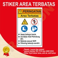 STIKER PERINGATAN AREA TERBATAS SAFETY SIGN K3 ISO ANSI