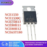 10PCS NCE1530C NCE75H11 NCE65T180 NCE80H11 NCE80H12 NCE1550 TO-220 MOSFET Transistor Brand mos In St