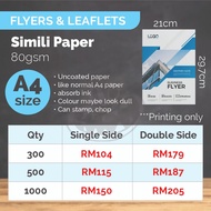 Flyers A4 - 300pcs/500pcs/1000pcs SIMILI 80gsm (PRINTING ONLY)