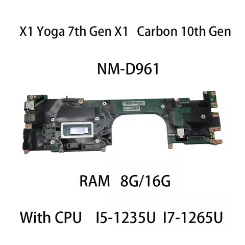 Laptop Motherboard For Lenovo ThinkPad X1 Yoga 7th Gen X1 Carbon 10th Gen NM-D961 With CPU I5-1235U 