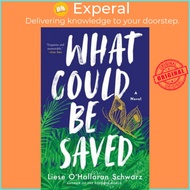 What Could Be Saved (Export) by Liese O'Halloran Schwarz (paperback)