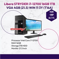 PC Desktop Libera Stryder I7-12700 16GB 1TB VGA 4GB 21.5 W11 3Y (T16A)