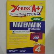 XPRESS A+ kertas model pra-spm MATEMATIK tingkatan 4 kssm