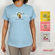 Toms Girl Ladies Short Sleeve Slogan Printed Tee Regular Cut 100% fully cotton made in malaysia