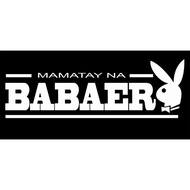 mamatay na babaero waterproof stickers