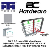THI 8 E.G. Metal Window Frame Adjustable Glass Louvres 7D2L 47" x 42.5" (Adjustable Naco, Pipe Bar) 