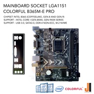 Mainboard Colorful B365M-E Pro (LGA 1151) รองรับ CPU Gen.8XXX และ Gen.9XXX Series (มือสองสภาพดีมีการรับประกัน)