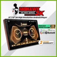 MOHAWK MS PRO Series: 9" / 10"  4+64GB+360Camera 4G 2K  Android Player(FREE REVERSE CAMERA)