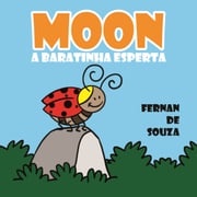 Moon - A Baratinha Esperta Fernan de Souza