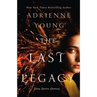 The Last Legacy: A Novel by Adrienne Young