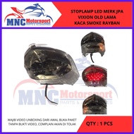 LAMPU STOP LAMP STOPLAMP JPA LED VIXION OLD LAMA KACA SMOKE RAYBAN MOTOR