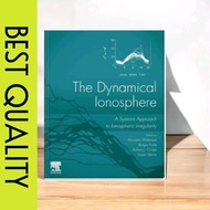 The Dynamical Ionosphere: A Systems Approach to Ionospheric Irregularity - Massimo Materassi (editor