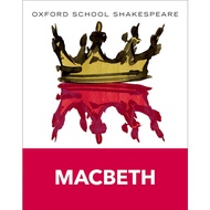 Macbeth (Oxford School Shakespeare) by Roma Giill & William Shakespeare