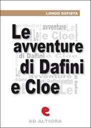 Le Avventure Pastorali di Dafni e Cloe Longo Sofista