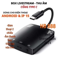 (Bản mới) Box Livestream âm thanh hay PK Đàm Thoại 2 Chiều Và có thể Sạc nhanh Cho Thu Âm Hát Live S