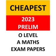 2023 PRELIM O LEVEL SECONDARY 4 A MATHS EXAM PAPERS WITH ANSWERS