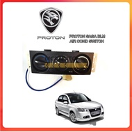 PROTON SAGA BLM FLX FL AIRCOND SWITCH CONTROL PANEL (ORI)