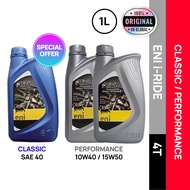 ENI I-RIDE PERFORMANCE 10W40 / 15W50 (SEMI SYNTHETIC) - CLASSIC SAE40 (MINERAL) ENGINE OIL ITALY 1L