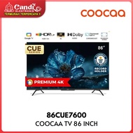 COOCAA Gooogle Smart TV 86 Inch 86CUE7600