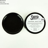 Minyak Rambut SMITH Dapper Spatter Waterbased Water Based Pomade