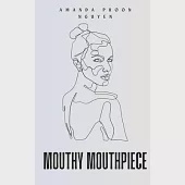 Mouthy Mouthpiece