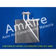 CHEVROLET OPTRA 1.8 COOLING COIL EV-1020