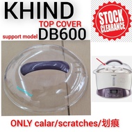 khind Double Boiler top cover DB600 (clearance stock)